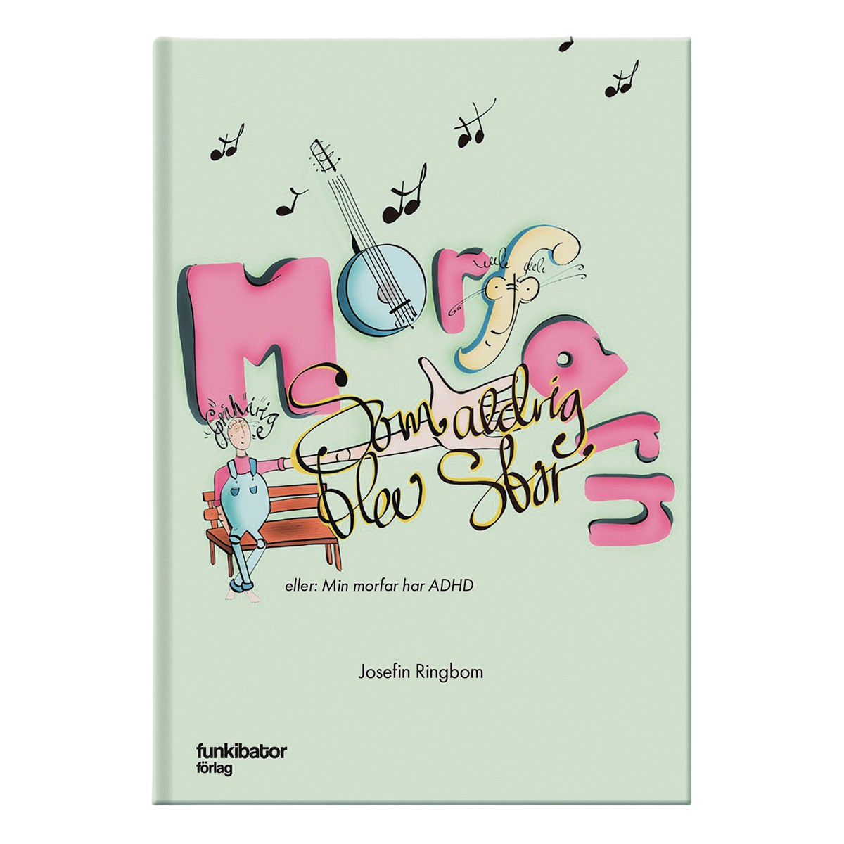 Morfarn som aldrig blev stor – En Hjärtvärmande Bilderbok om ADHD