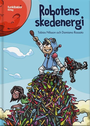 Robotens Skedenergi – En berättelse om uppfinningsrikedom och vänskap